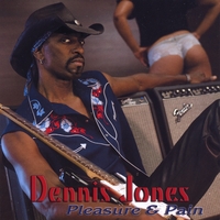 Dennis Jones : Pleasure & Pain