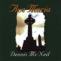 Dennis McNeil : Ave Maria