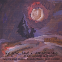 Denny Berthiaume/catherine Seidel : If You And I Awakening