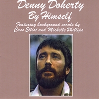 Denny Doherty : By Himself