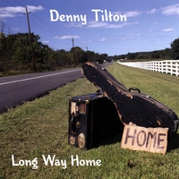 Denny Tilton : Long Way Home
