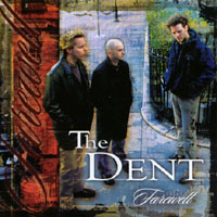 The Dent : Farewell