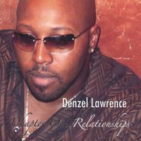Denzel Lawrence : Chapter one: Relationships