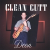 DEON "CLEANCUTT" CLARK: Clean Cutt
