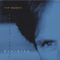 Rich DePaolo : For the Loss of Divinity
