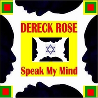Dereck Rose : Speak My Mind