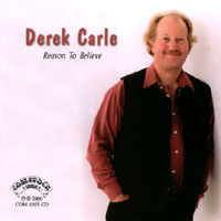 DEREK CARLE: Reason To Believe
