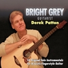 Derek Patton: Bright Grey