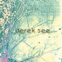Derek See : Derek See