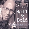 SCOTT DERENGER: Bald & Bold