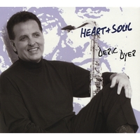 Deric Dyer : Heart & Soul