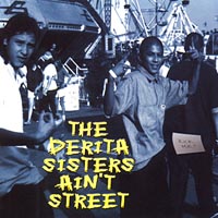 DeRita Sisters : The DeRita Sisters Ain't Street