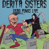 DERITA SISTERS: Dead Punks Live