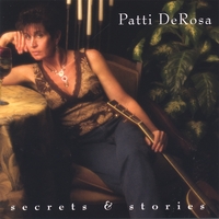 PATTI DEROSA: Secrets and Stories
