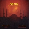 DERYA TURKAN & MURAT AYDEMIR: Ahenk, Turkish Classical Music