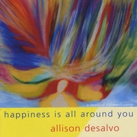 Allison DeSalvo : Happiness Is All Around You