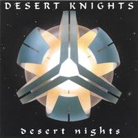 Desert Knights : Desert Nights