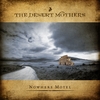 THE DESERT MOTHERS: Nowhere Motel - Enhanced Audio Single