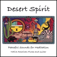 Desert Spirit : Peaceful Sounds For Meditation