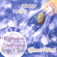 Desert Wind : Kabbalah Shekhinah: Restoring the Balance