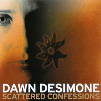 Dawn DeSimone : Scattered Confessions
