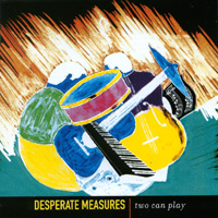 Desperate Measures : Two Can Play