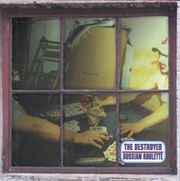 THE DESTROYED : Russian Roulette