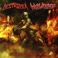 Destroyer &  Violated : Outbreak of Metal Vol. II