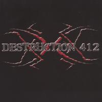 DESTRUCTION412: Destruction412