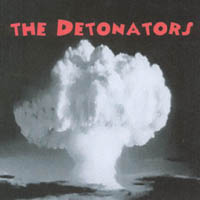 THE DETONATORS: the Detonators