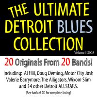 Ultimate Detroit Blues Collection : Ultimate Detroit Blues Collection