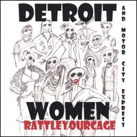 DETROIT WOMEN: Rattle Your Cage