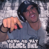 DEUCE ONE: Born to Rap
