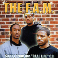 THE F.A.M. : Songs from the "REAL LIFE" CD