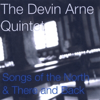 Songs of the North & There and Back by Devin Arne