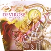 DEVIROSE: Bhaja Ma