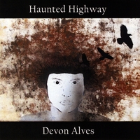 Devon Alves : haunted highway
