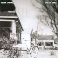 DEVON SPROULE: Upstate Songs