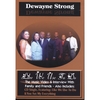 DEWAYNE STRONG: THE MUSIC DVD/CD COMBO PACK(LIKE WE USE TO DO)