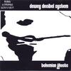 DEWEY DECIBEL SYSTEM: 
Bohemian Ghosts