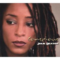 Julie Dexter : Conscious
