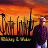 DEXTER CROCKETT: Whiskey and Water