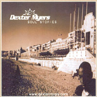 DEXTER MYERS: Soul Stories