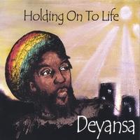 DEYANSA : Holding On To Life