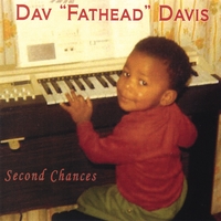 Dav "Fathead" Davis : Second Chances