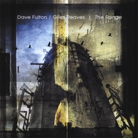 Dave Fulton & Giles Reaves : The Range