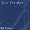 DAVE FORAKER: Thank The Lord