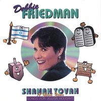 DEBBIE FRIEDMAN: Shanah Tovah A Good Year