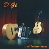 D'GÉ: ...et laisser trace