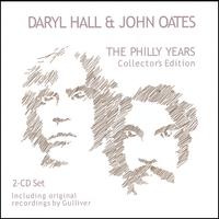 Daryl Hall & John Oates - The Philly Years : Collector's Edition